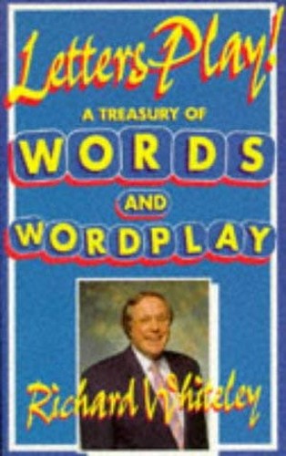 LETTERS PLAY! A TREASURY OF WORDS