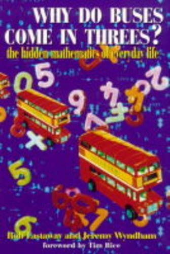 WHY DO BUSES COME IN THREES?