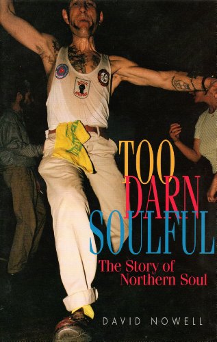 TOO DARN SOULFUL THE STORY OF NORT