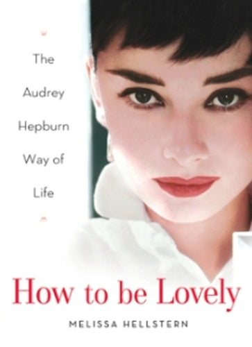 How to Be Lovely