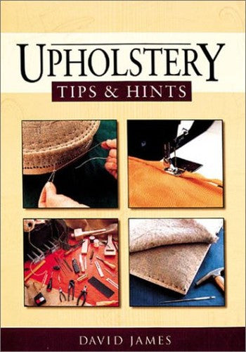 Upholstery Tips and Hints