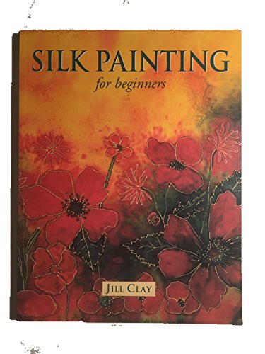 Silk Painting for Beginners