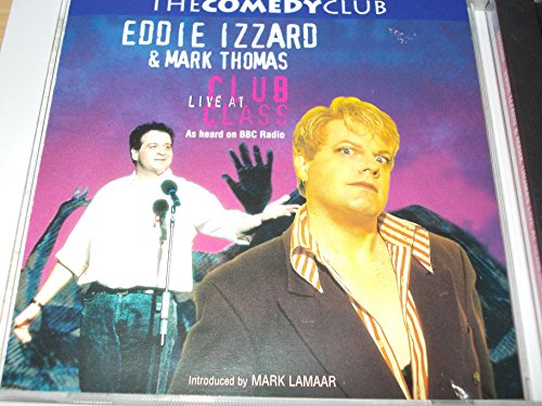 Eddie Izzard & Mark Thomas Club Cla