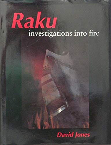 Raku: Investigations into Fire