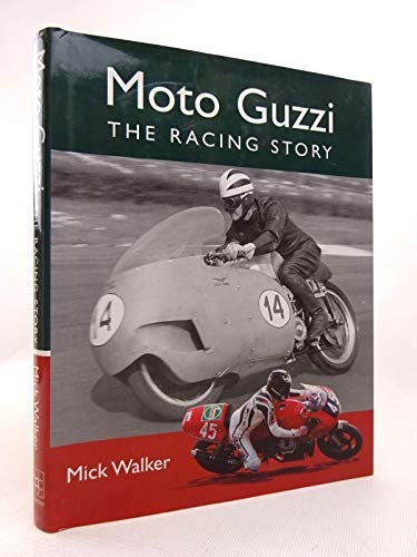 Moto Guzzi: Racing Story