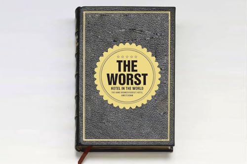 The Worst Hotel in the World: the Hans Brinker Budget Hotel Amsterdam Amsterdam
