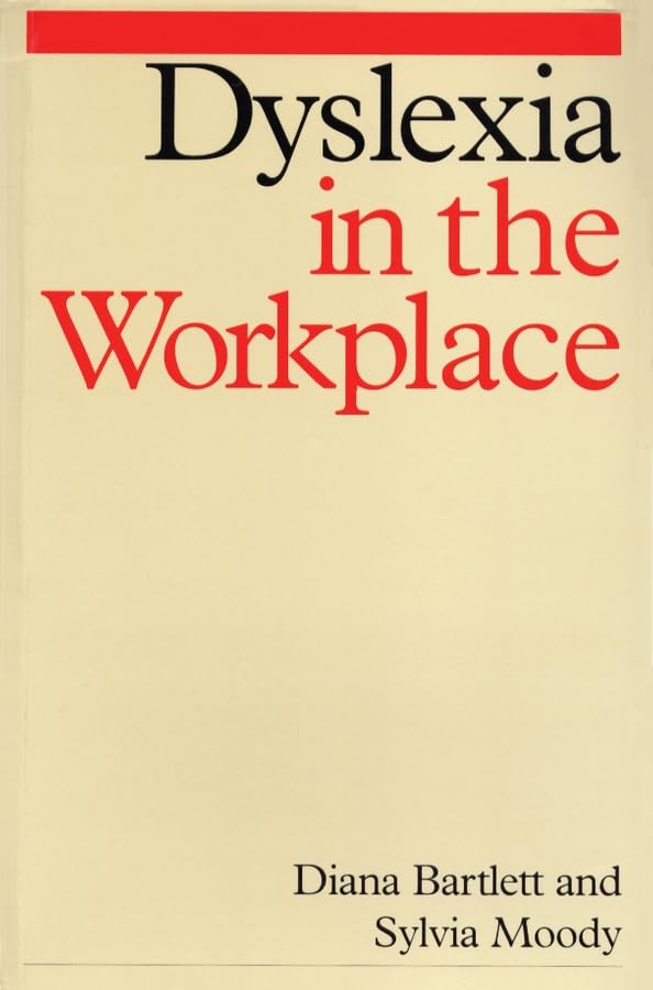 Dyslexia in the Workplace