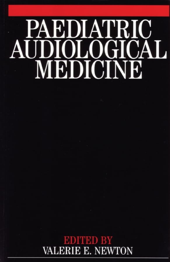 Paediatric Audiological Medicine