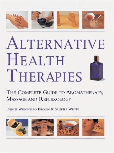 The Complete Guide to Aromatherapy, Massage and Reflexology