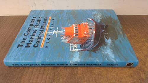 The Complete Marine Radio Control Manual