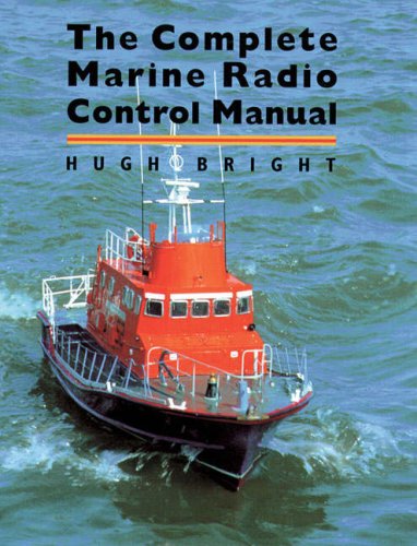 Complete Marine Radio Control Manual
