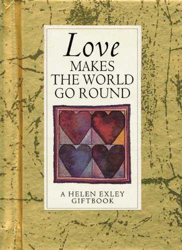 Love Makes the World Go Round
