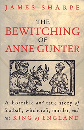 The Bewitching Of Anne Gunter