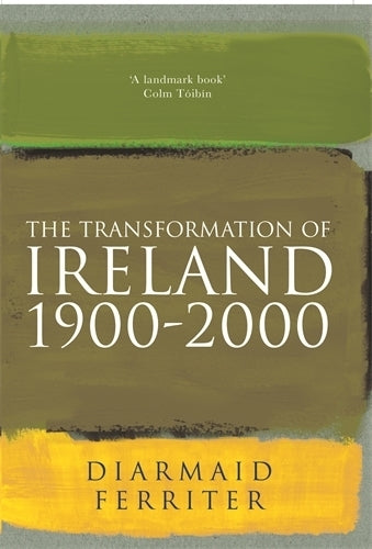 The Transformation Of Ireland 1900-2000