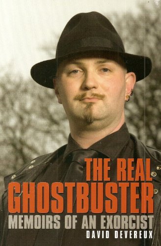The Real Ghostbuster. Memoirs of an Exorcist