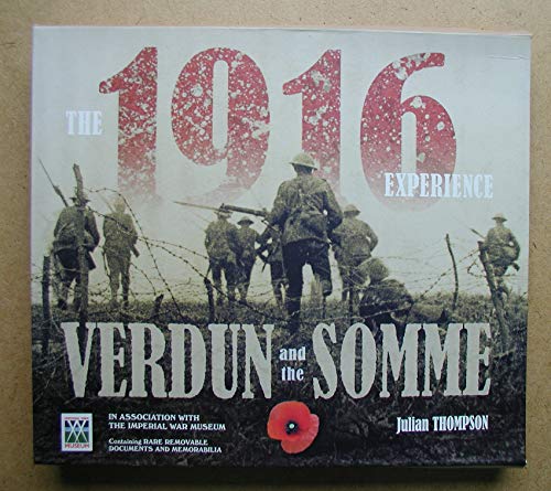 The 1916 Experience Verdun and The Somme