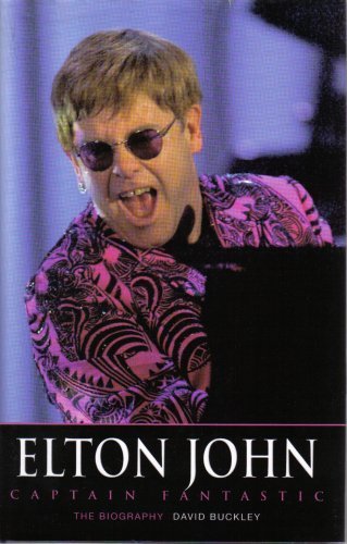 ELTON JOHN Captain Fantastic..The Biography