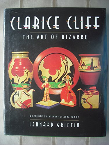CLARICE CLIFF ART OF BIZARRE