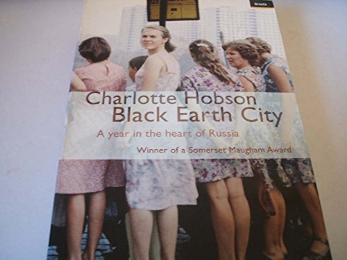 Black Earth City: a Year in Russia
