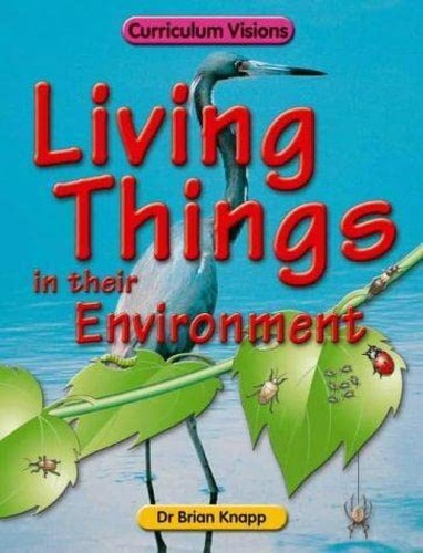 The Living Things in Their Environment Book