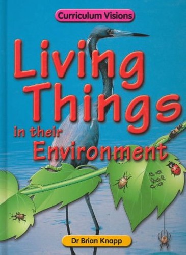 The Living Things in Their Environment Book