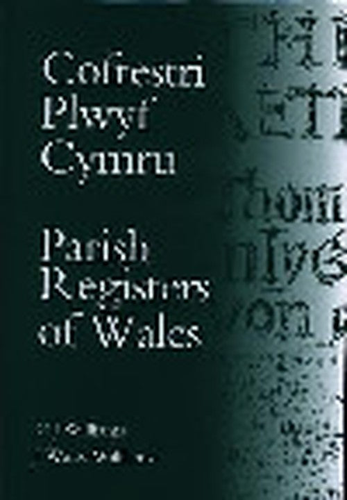 Cofrestri Plwyf Cymru / Parish Registers of Wales