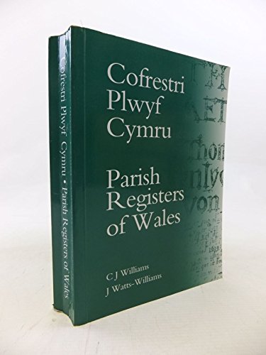 Cofrestri Plwyf Cymru / Parish Registers of Wales