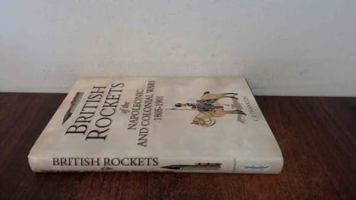 British Rockets of the Napoleonic and Colonial Wars 1805-1901