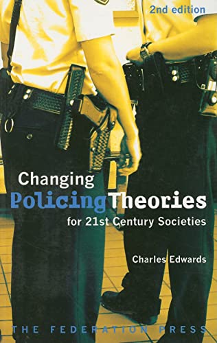 Changing Policing Theories for 21st century societies