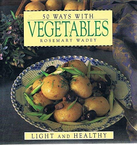 50 Ways with Vegetables