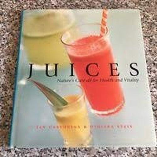 Juices: Nature's Cure-All For Health and Vitality