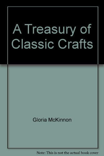 A Treasury of Classic Crafts