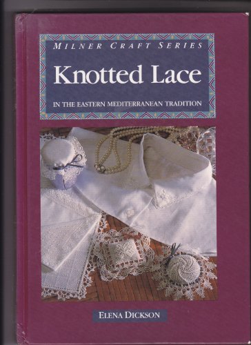 Knotted Lace in the Eastern Mediterranean Tradition