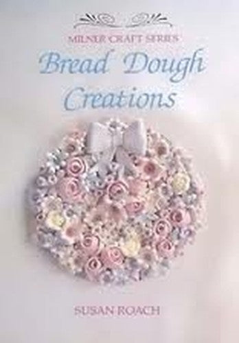 Bread Dough Creations
