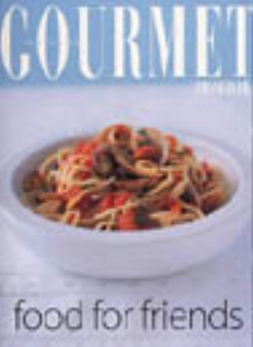Gourmet Food for Friends