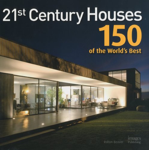 21st Century Houses 150 of the Worlds Best
