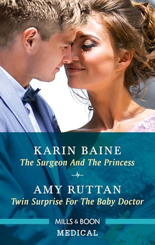 The Surgeon and the Princess/Twin Surprise for the Baby Doctor