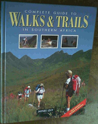 Complete Guide to Walks and Trails in Southern Africa