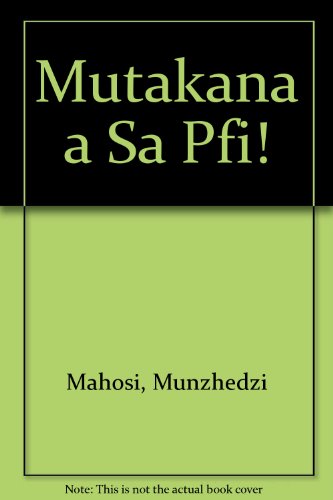Mutakana a Sa Pfi!
