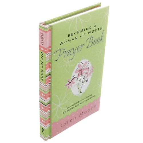 Becoming a Woman of Worth Prayer Book