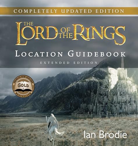 The Lord of the Rings: Location Guidebook Extended Edition: The definitive location guidebook for THE LORD OF THE RINGS trilogy in New Zealand