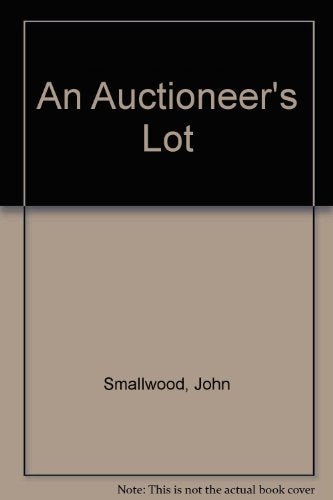 An Auctioneer's Lot