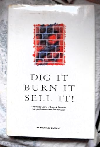 Dig it, Burn it, Sell it!: Inside Story of Ibstock Johnsen