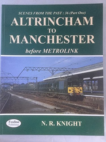 Altrincham to Manchester Before Metrolink