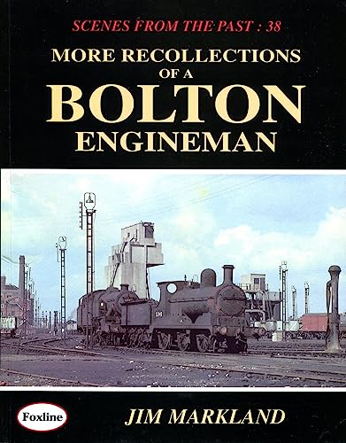 More Reflections of a Bolton Engineman