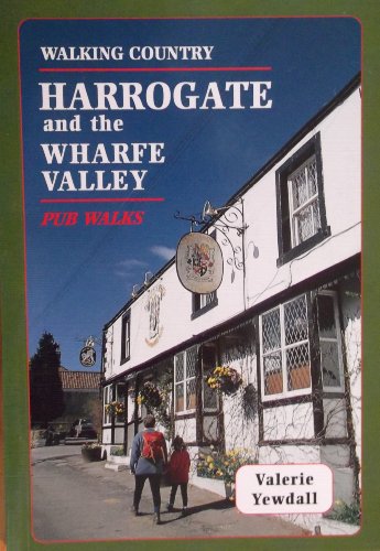 Harrogate and the Wharfe Valley Pub Walks