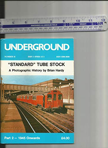 "Standard" Tube Stock: Pt. 2: 1945 Onwards
