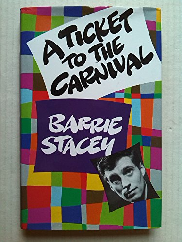 Ticket to the Carnival: Autobiography