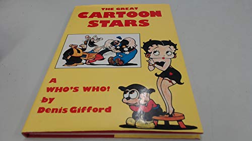 The Great Cartoon Stars: A Who's Who