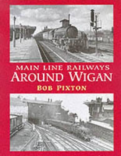 Main Line Railways around Wigan